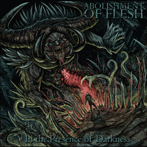 Abolishment Of Flesh : In the Presence of Darkness